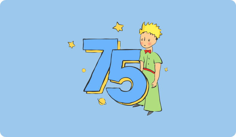Le Petit Prince 75 ans
